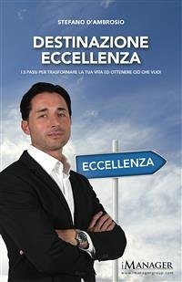 Destinazione eccellenza (eBook, ePUB) - D'ambrosio, Stefano