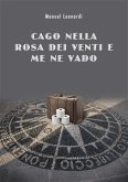 Cago nella rosa dei venti e me ne vado (eBook, ePUB)