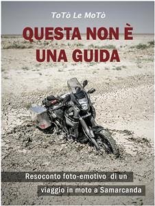 Questa non è una guida (eBook, ePUB) - Le Motò, Totò