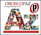 Oroscopaz - l'imperdibile oroscopo del mago di az - (eBook, ePUB)