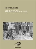 Anni difficili (1943 - 1945) (eBook, ePUB)