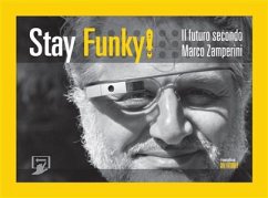 Stay funky! (fixed-layout eBook, ePUB) - Luna, Riccardo; Zamperini, Marco