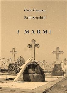 I marmi (eBook, ePUB) - Campani, Carlo; Cecchini, Paolo