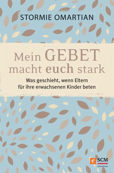 Mein Gebet macht euch stark (eBook, ePUB)