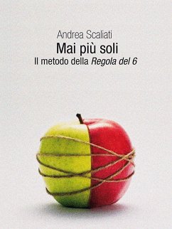 Mai più soli (eBook, ePUB) - Scaliati, Andrea