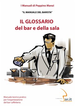 Il glossario del bar e della sala (fixed-layout eBook, ePUB) - Manzi, Peppino