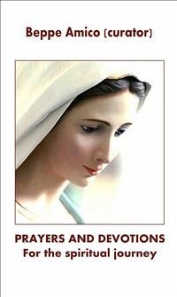 Prayers and devotions for the spiritual journey (eBook, ePUB) - Amico (curator), Beppe