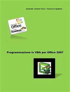 Programmazione in vba per office 2007 (eBook, PDF) - Carmen Turso, Antonella; Spalluzzi, Francesco