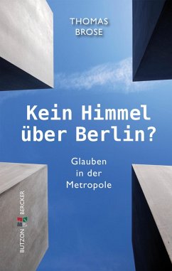 Kein Himmel über Berlin? (eBook, ePUB) - Brose, Thomas
