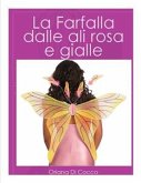 La farfalla dalle ali rosa e gialle (eBook, ePUB)