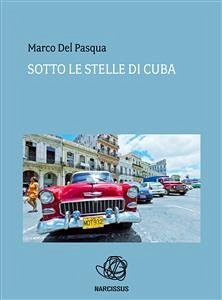 Sotto le stelle di Cuba (eBook, ePUB) - Del Pasqua, Marco