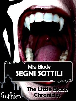 Segni sottili - The Little Black Chronicles 4 antologia (eBook, ePUB) - Black, Miss