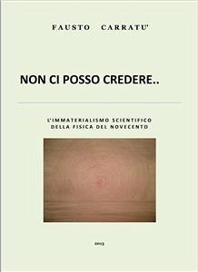 Non ci posso credere (eBook, ePUB) - Carratu', Fausto