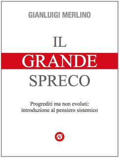 Il Grande Spreco (eBook, ePUB) - Merlino, Gianluigi