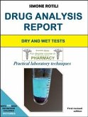 DRUG ANALYSIS REPORT - A practical laboratory approach (eBook, PDF)