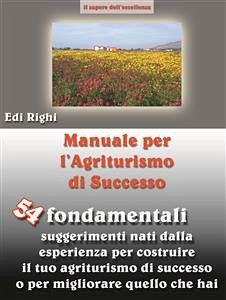 Manuale per l'agriturismo di successo (ediz. small) (eBook, ePUB) - Righi, Edi