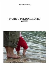 L'amico del dormiduro (eBook, ePUB) - Pietro Bovio, Nicola