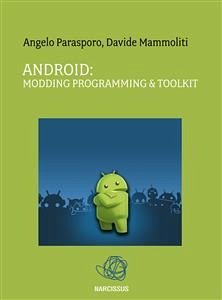 Android: Modding Programming & Toolkit (eBook, ePUB) - Mammoliti, Davide; Parasporo, Angelo