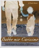 Babbo mio carissimo (eBook, PDF) Babbo mio carissimo (eBook, PDF)