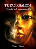 Tutankhamon: Il mistero della mummia maledetta (eBook, ePUB)