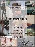 Hipstory - Storia della sottocultura hipster (eBook, ePUB)