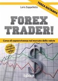 Forex trader - corso di sopravvivenza nel mercato delle valute (eBook, ePUB)