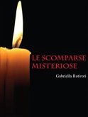 Le scomparse misteriose (eBook, ePUB)