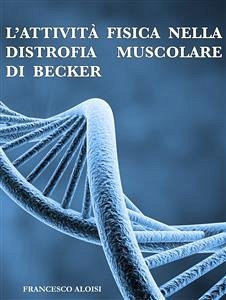 Cover L'attività fisica nella distrofia muscolare di Becker (eBook, ePUB)