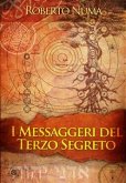 I messaggeri del terzo segreto (eBook, ePUB)