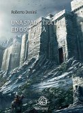 Una spada tra luce ed oscurità (eBook, ePUB)