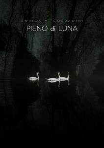 Pieno di luna (eBook, ePUB) - M. Corradini, Enrica