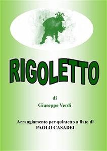 Rigoletto. arangiamento per quintetto a fiato (eBook, PDF) - Casadei, Paolo