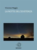 La Notte Dell'Esistenza (eBook, ePUB)