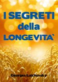 I Segreti della Longevità (eBook, ePUB)