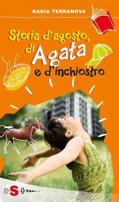 Storia d'agosto, di Agata e d'inchiostro (eBook, ePUB) - Terranova, Nadia