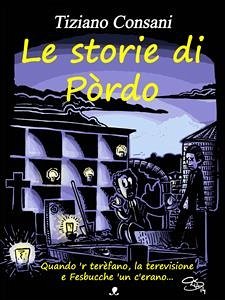 Le Storie di Pòrdo (eBook, ePUB) - Consani, Tiziano