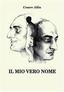 Il mio vero nome (eBook, ePUB) - Allia, Cesare