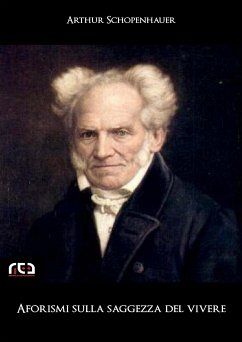 Aforismi sulla saggezza del vivere (eBook, ePUB) - Schopenhauer, Arthur