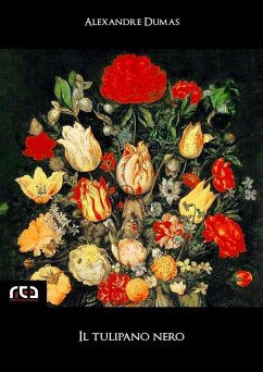 Il tulipano nero (eBook, ePUB) - Dumas, Alexandre