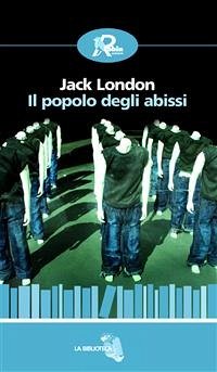 Il popolo degli abissi (eBook, ePUB) - London, Jack