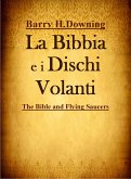 La Bibbia e i Dischi Volanti (eBook, ePUB)