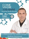 Come vivere 150 anni - istruzioni per l'uso del corpo umano (eBook, ePUB)