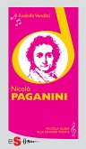 Piccola guida alla grande musica - Nicolò Paganini (eBook, ePUB)