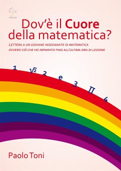 Dov'è il cuore della Matematica? (eBook, ePUB) - Toni, Paolo