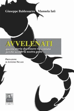 Avvelenati (eBook, ePUB) - Baldessarro, Giuseppe; Iatì, Manuela