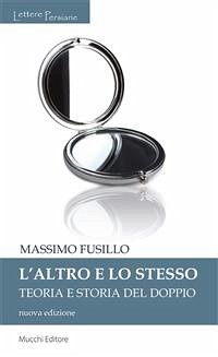 L'altro e lo stesso (eBook, ePUB) - Fusillo, Massimo