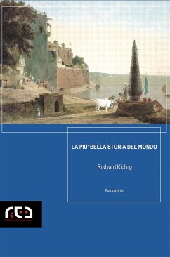 La più bella storia del mondo (eBook, ePUB) - Kipling, Rudyard