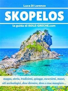 Skopelos - La guida di isole-greche.com (eBook, ePUB) - Di Lorenzo, Luca