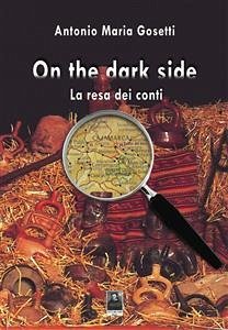 On the dark side (eBook, ePUB) - Maria Gosetti, Antonio