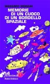 Memorie di un cuoco di un bordello spaziale (eBook, ePUB)